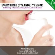 Essentiele (staande) tremor