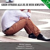 Geen stress als je je huis kwijtraakt