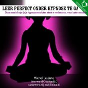 Leer perfect onder hypnose te gaan