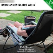 Ontspannen na het werk