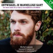 Ontwikkel je mannelijke kant