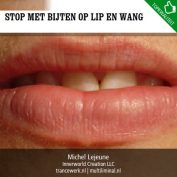 Stop met bijten op lip en wang