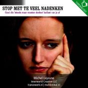 Stop met te veel nadenken