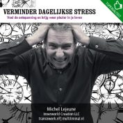 Verminder dagelijkse stress