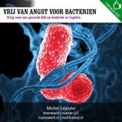 Vrij van angst voor bacterien