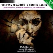 Vrij van 's nachts in paniek raken