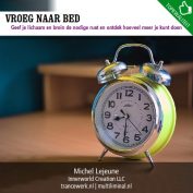 Vroeg naar bed