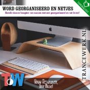 Word georganiseerd en netjes